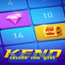 cassino com giros gratis sem deposito